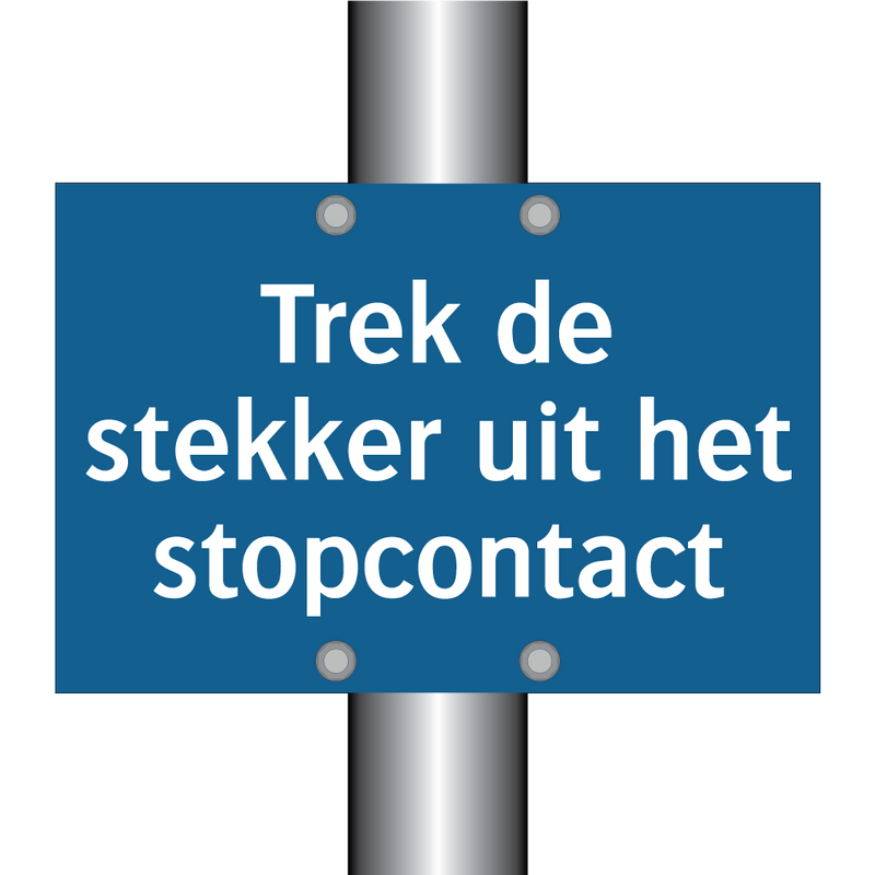 Trek de stekker uit het stopcontact & Trek de stekker uit het stopcontact