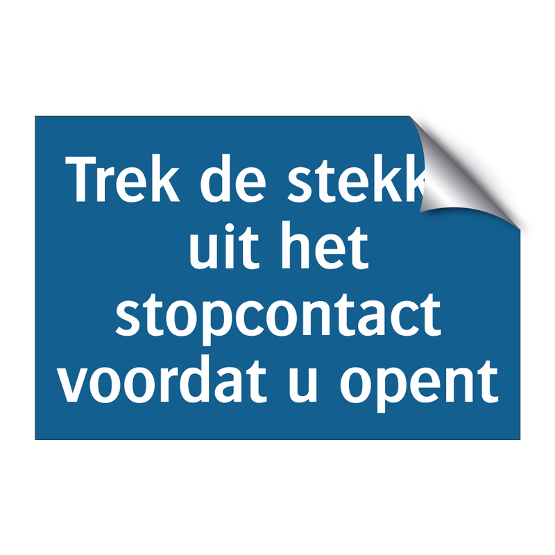 Trek de stekker uit het stopcontact voordat u opent