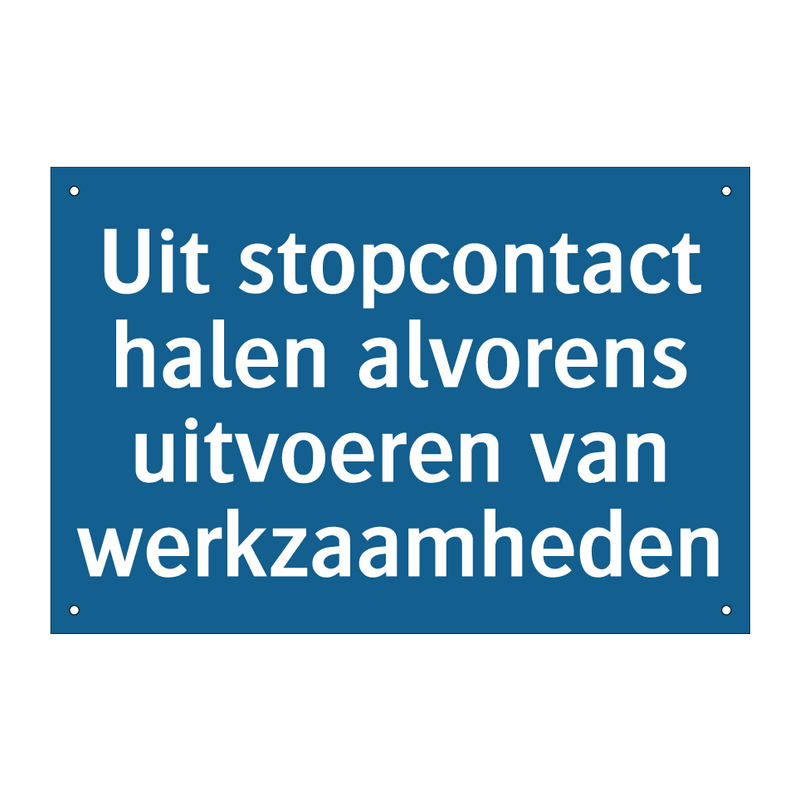 Uit stopcontact halen alvorens uitvoeren van werkzaamheden