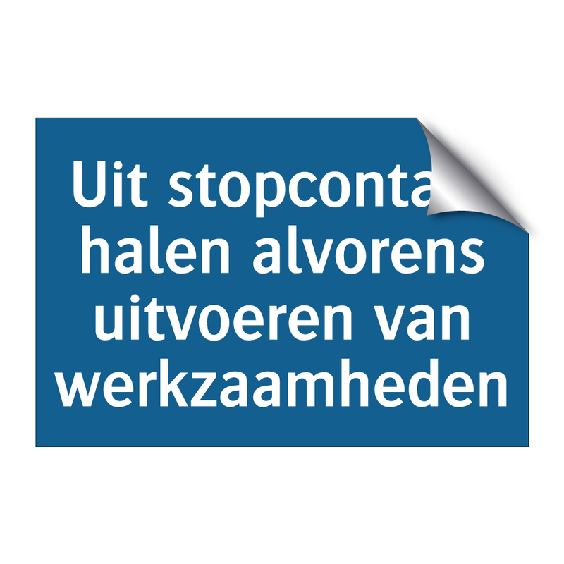 Uit stopcontact halen alvorens uitvoeren van werkzaamheden