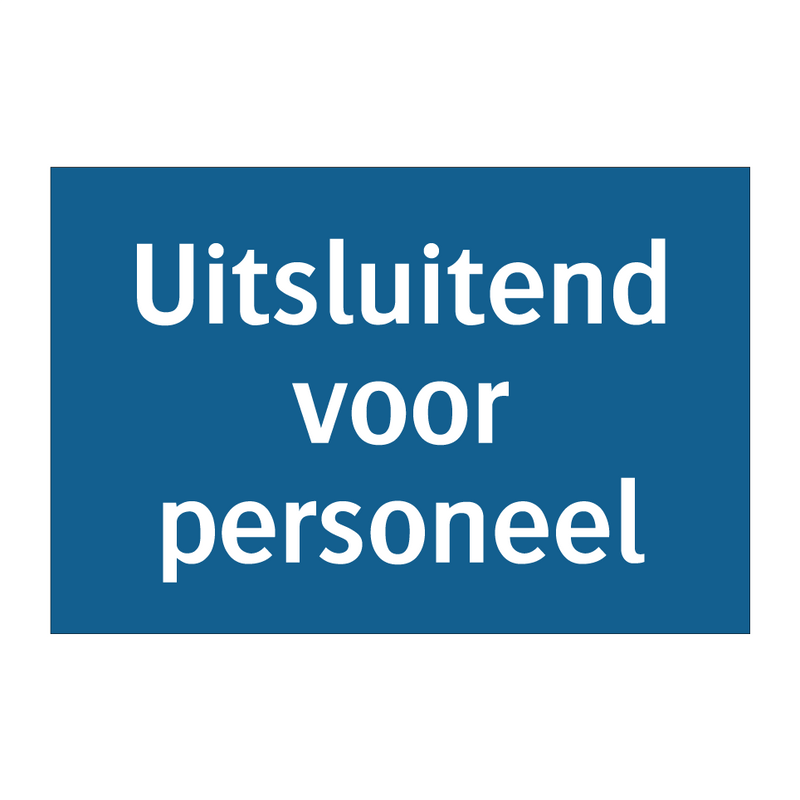 Uitsluitend voor personeel & Uitsluitend voor personeel & Uitsluitend voor personeel