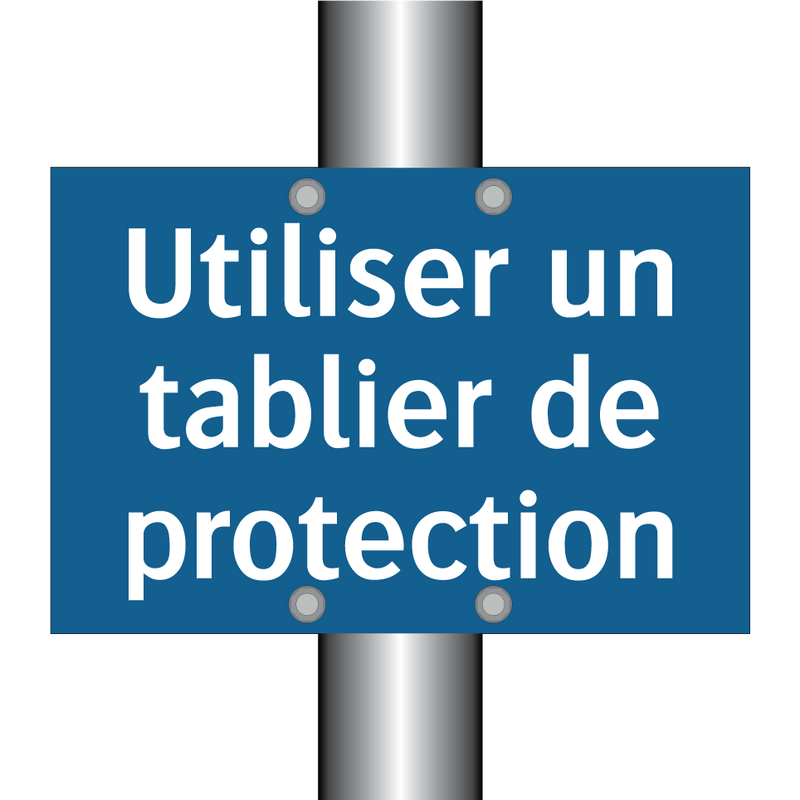 Utiliser un tablier de protection & Utiliser un tablier de protection