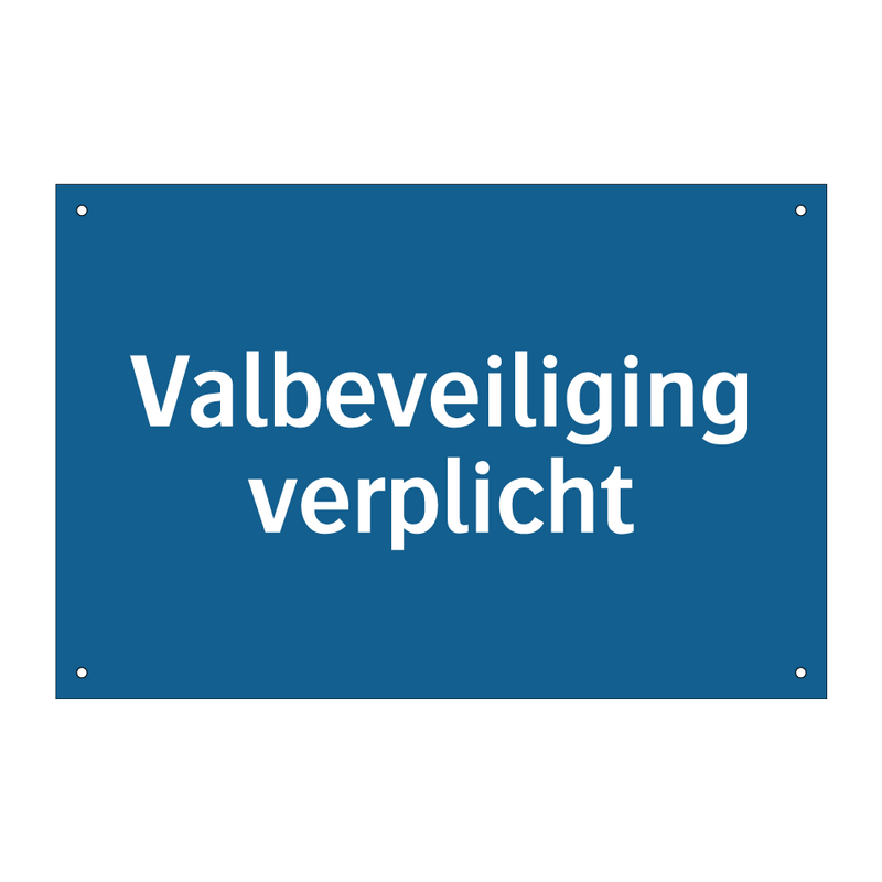 Valbeveiliging verplicht & Valbeveiliging verplicht & Valbeveiliging verplicht