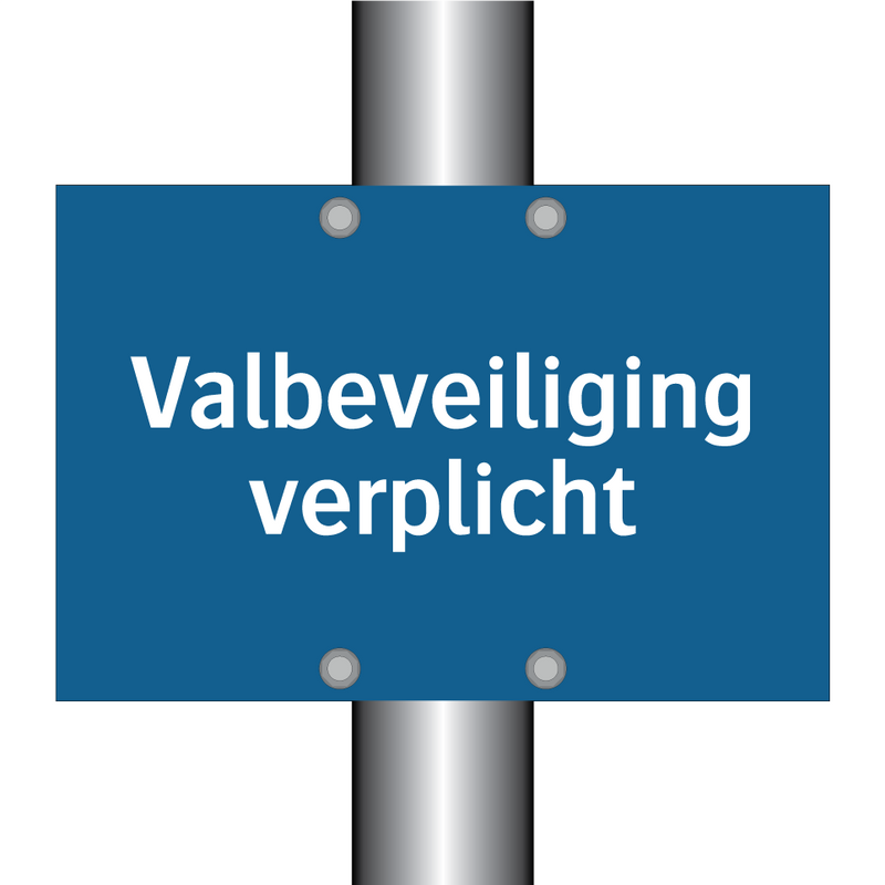 Valbeveiliging verplicht & Valbeveiliging verplicht & Valbeveiliging verplicht