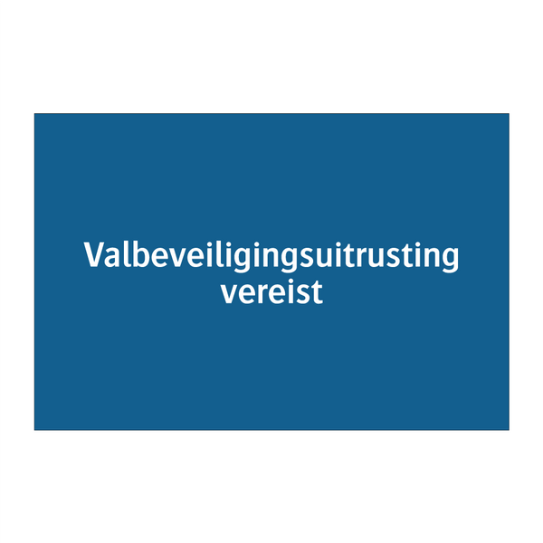 Valbeveiligingsuitrusting vereist & Valbeveiligingsuitrusting vereist