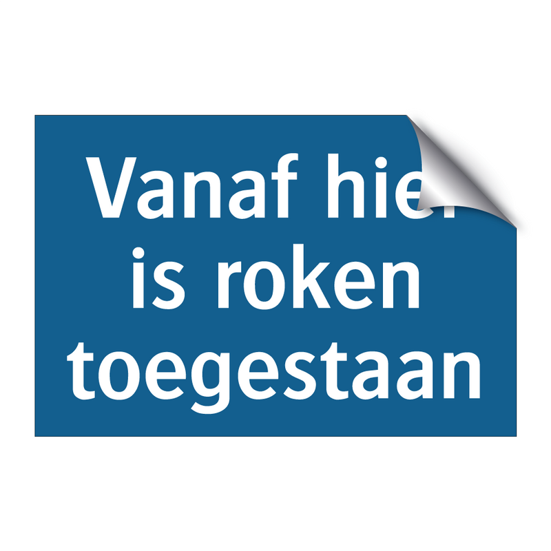 Vanaf hier is roken toegestaan & Vanaf hier is roken toegestaan & Vanaf hier is roken toegestaan