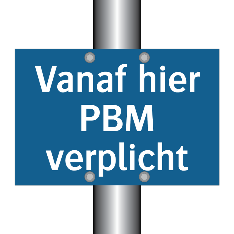 Vanaf hier PBM verplicht & Vanaf hier PBM verplicht & Vanaf hier PBM verplicht