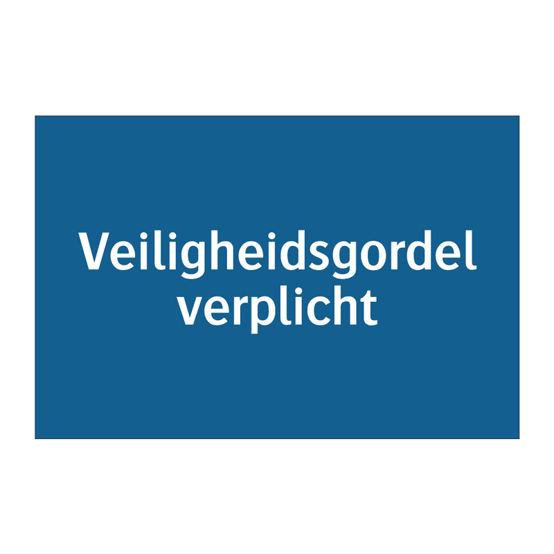 Veiligheidsgordel verplicht & Veiligheidsgordel verplicht & Veiligheidsgordel verplicht