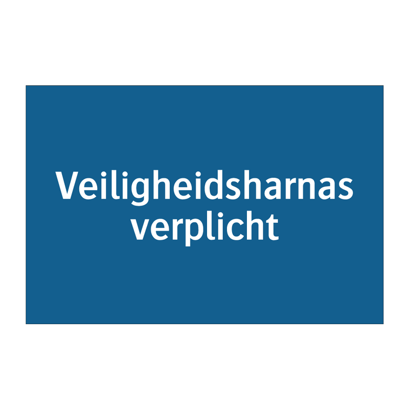 Veiligheidsharnas verplicht & Veiligheidsharnas verplicht & Veiligheidsharnas verplicht