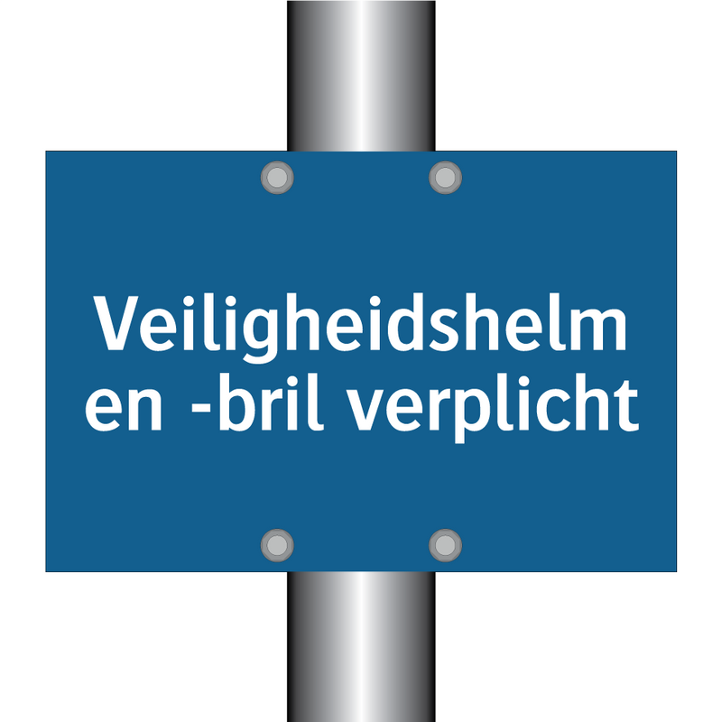 Veiligheidshelm en -bril verplicht & Veiligheidshelm en -bril verplicht