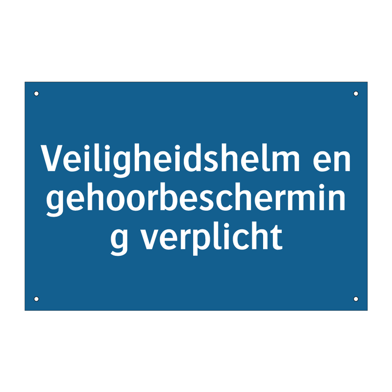 Veiligheidshelm en gehoorbescherming verplicht & Veiligheidshelm en gehoorbescherming verplicht