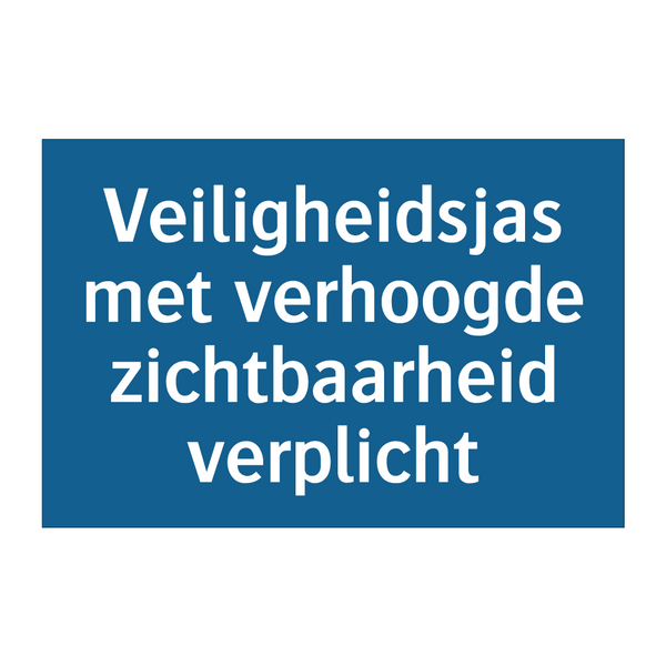 Veiligheidsjas met verhoogde zichtbaarheid verplicht