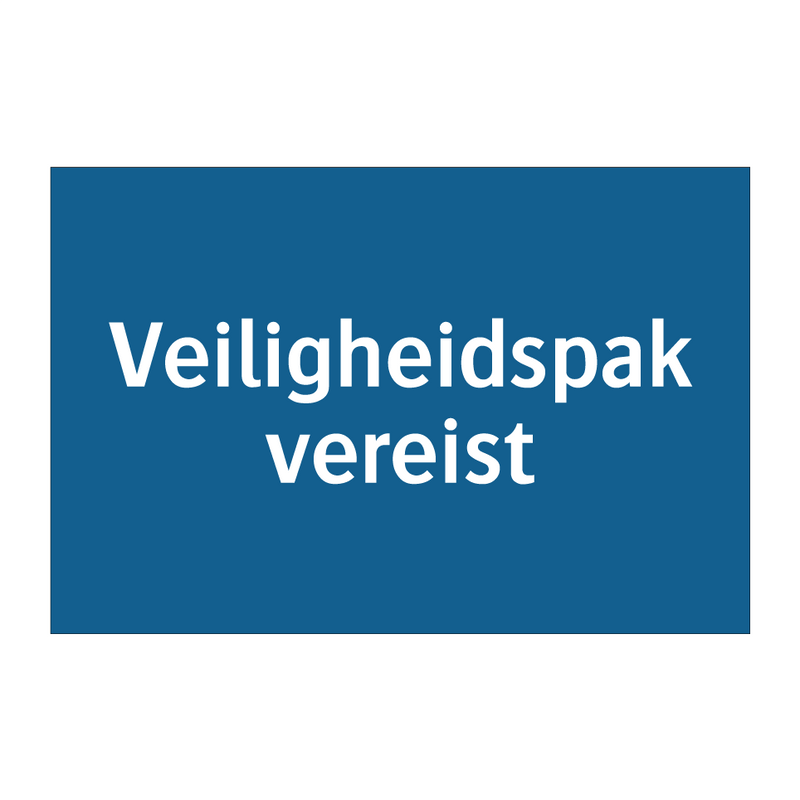 Veiligheidspak vereist & Veiligheidspak vereist & Veiligheidspak vereist & Veiligheidspak vereist