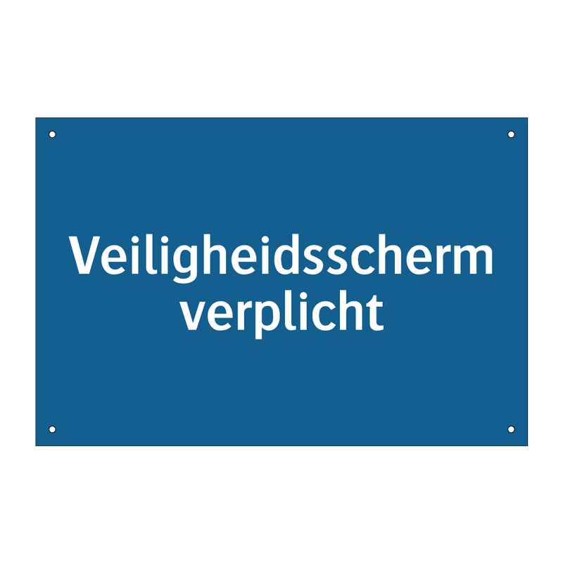 Veiligheidsscherm verplicht & Veiligheidsscherm verplicht & Veiligheidsscherm verplicht