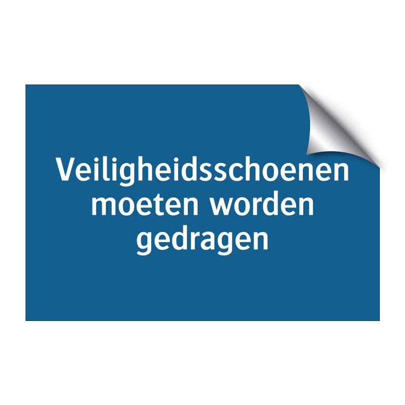 Veiligheidsschoenen moeten worden gedragen & Veiligheidsschoenen moeten worden gedragen