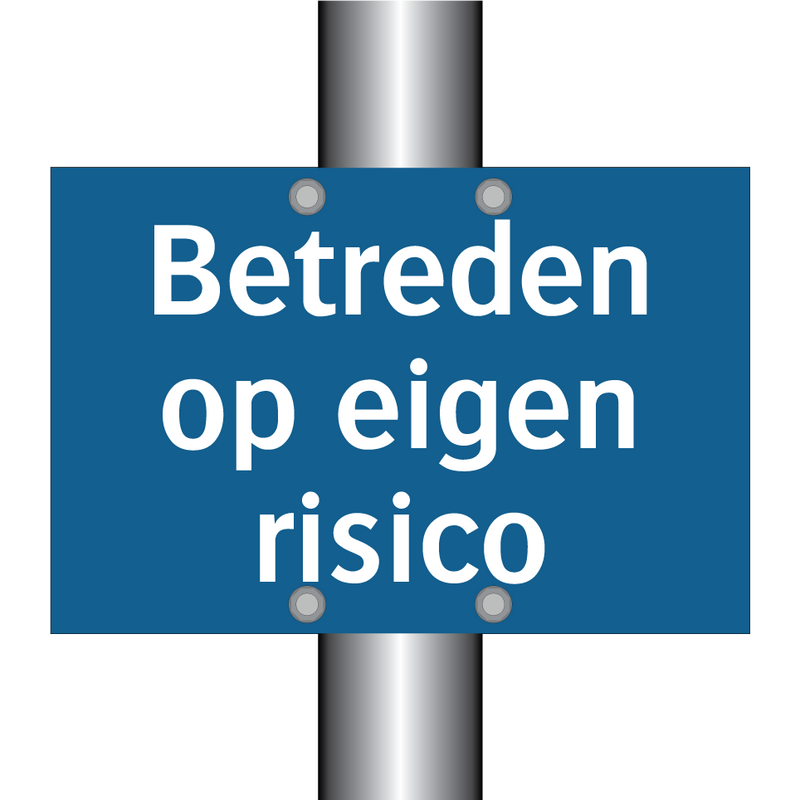 Betreden op eigen risico & Betreden op eigen risico & Betreden op eigen risico