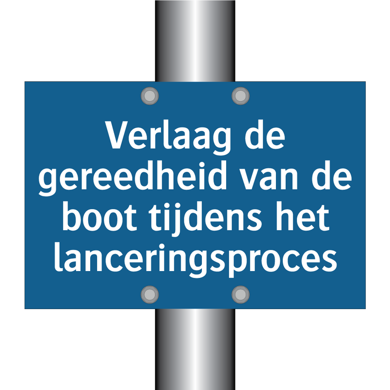 Verlaag de gereedheid van de boot tijdens het lanceringsproces