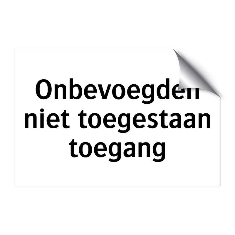 Onbevoegden niet toegestaan ​​toegang