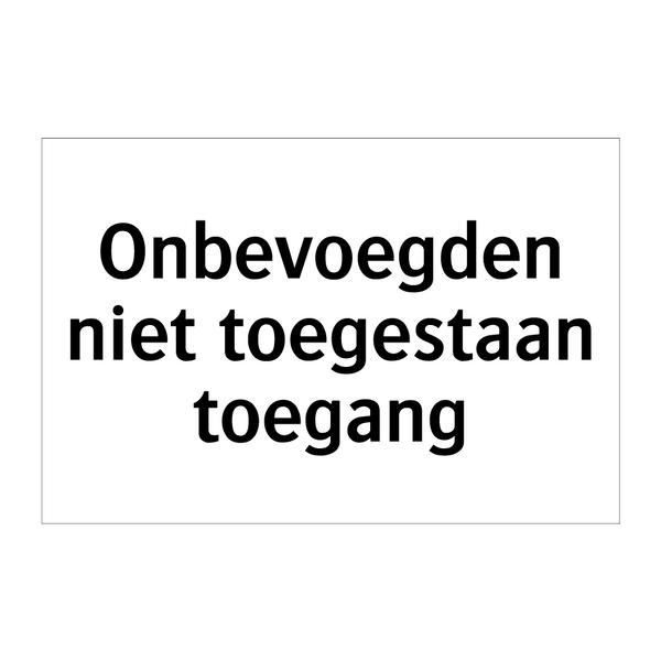 Onbevoegden niet toegestaan ​​toegang