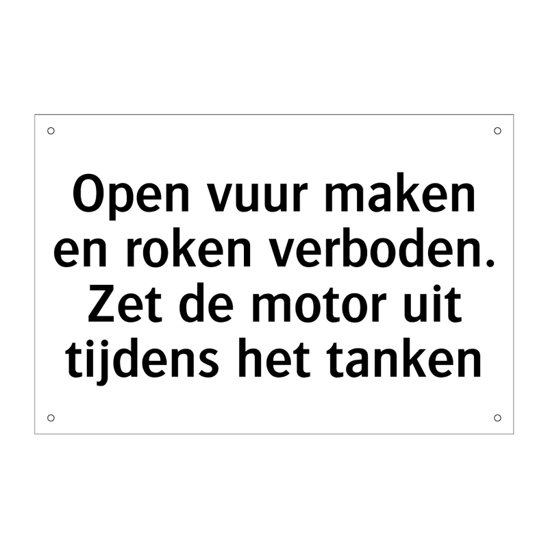 Open vuur maken en roken verboden. Zet de motor uit tijdens het tanken