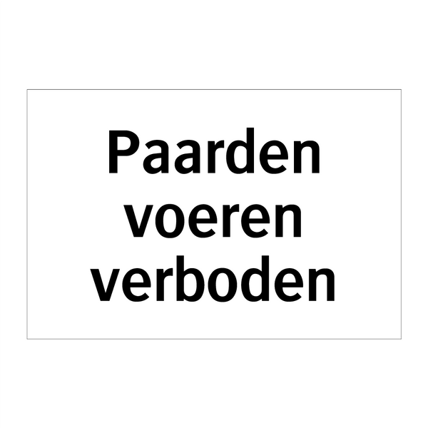 Paarden voeren verboden