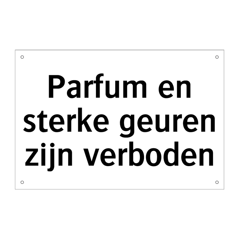 Parfum en sterke geuren zijn verboden