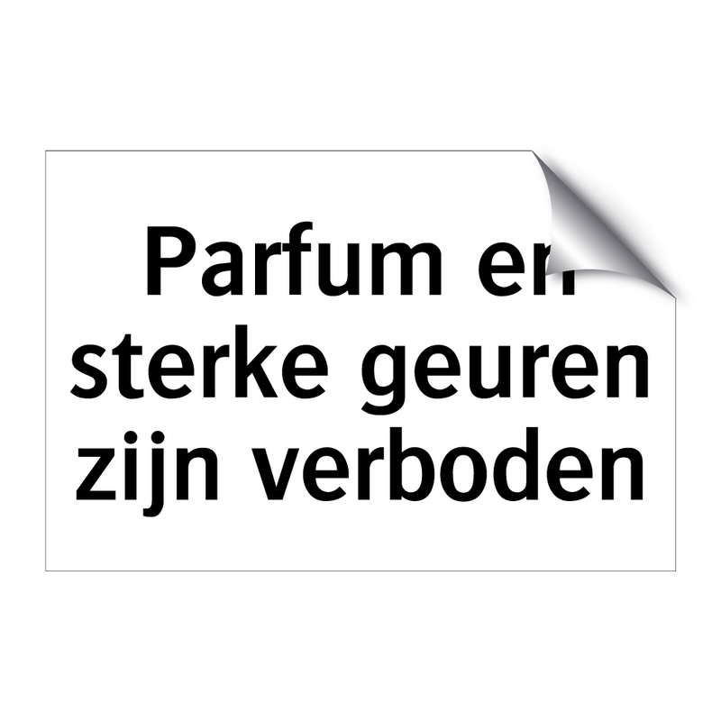 Parfum en sterke geuren zijn verboden