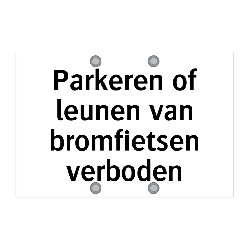 Parkeren of leunen van bromfietsen verboden