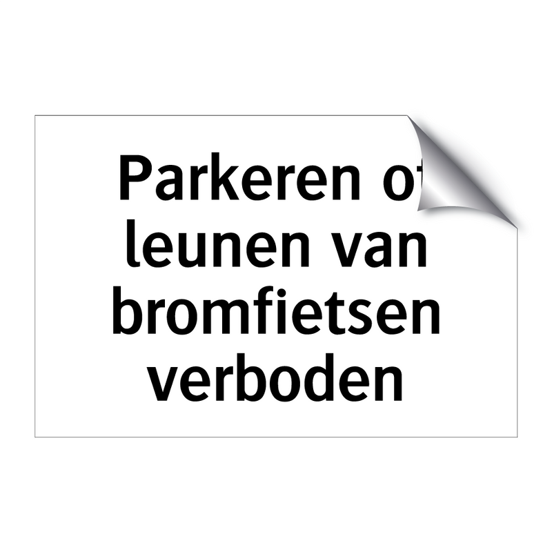 Parkeren of leunen van bromfietsen verboden