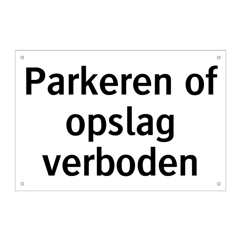 Parkeren of opslag verboden