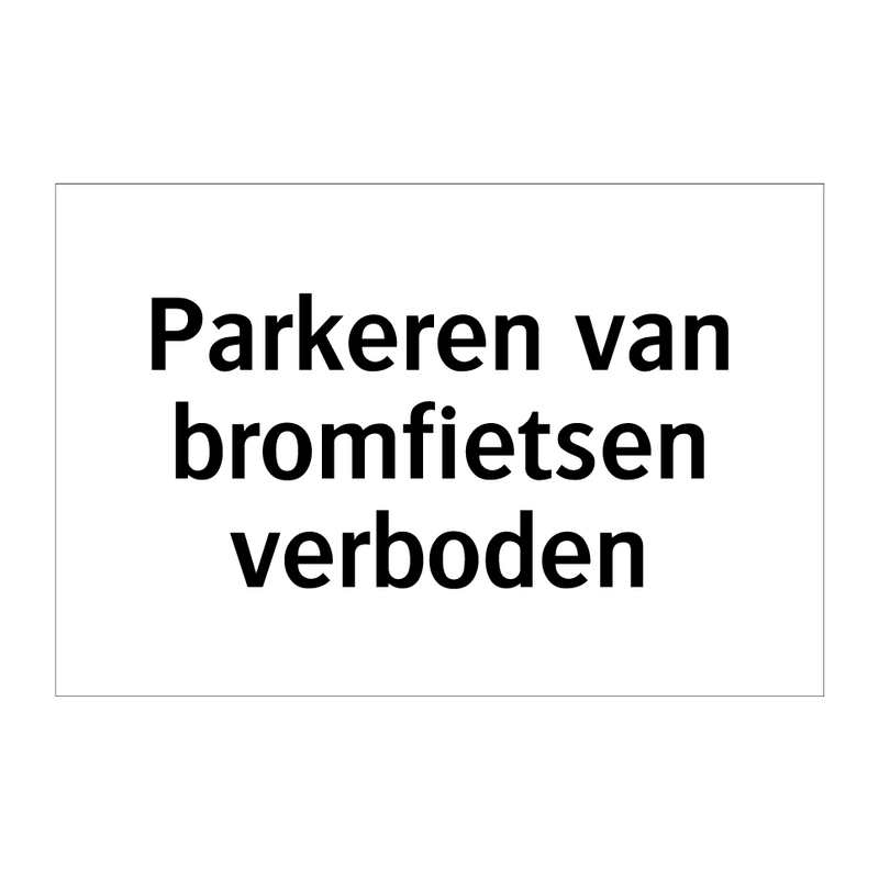 Parkeren van bromfietsen verboden