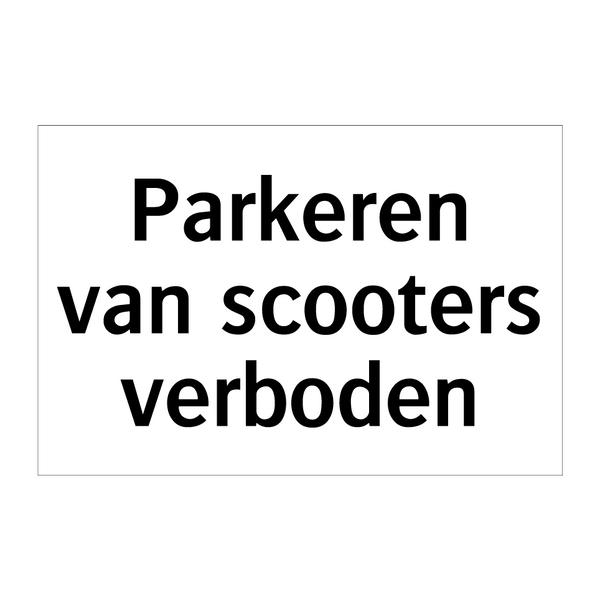 Parkeren van scooters verboden