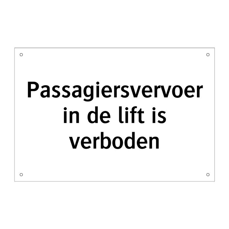 Passagiersvervoer in de lift is verboden