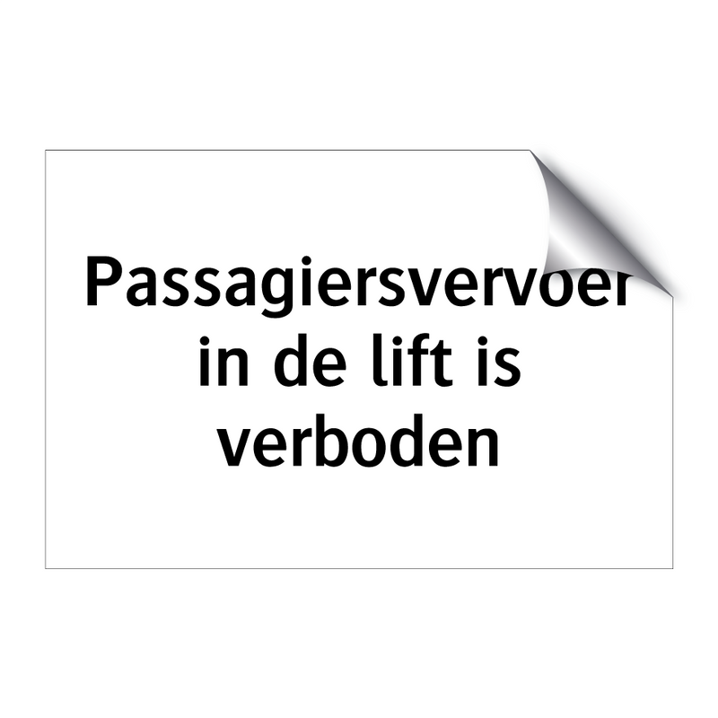 Passagiersvervoer in de lift is verboden