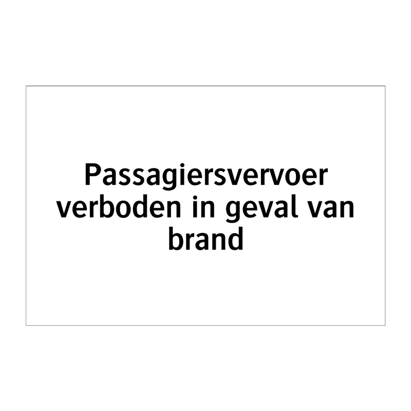 Passagiersvervoer verboden in geval van brand