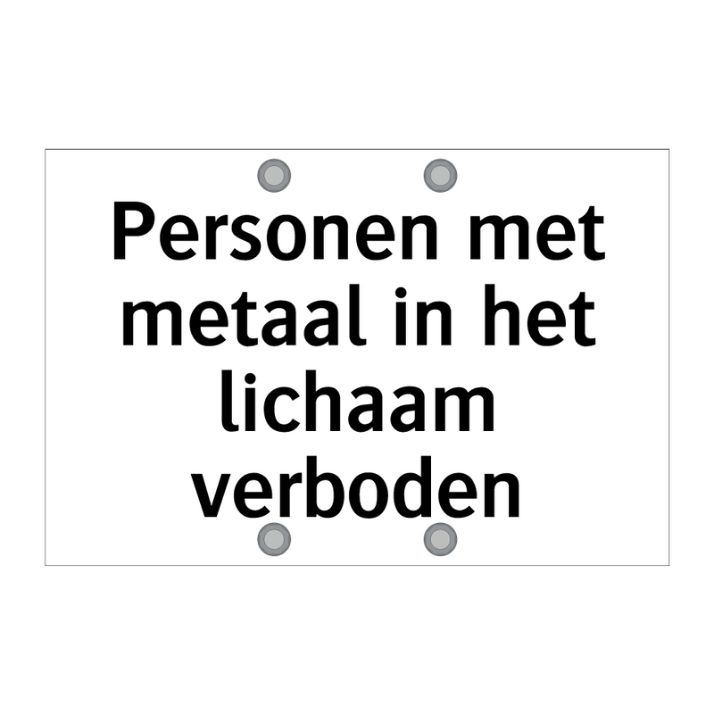 Personen met metaal in het lichaam verboden