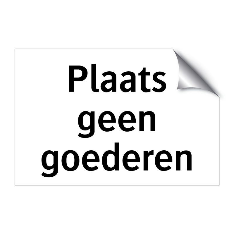 Plaats geen goederen