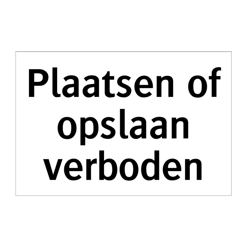 Plaatsen of opslaan verboden