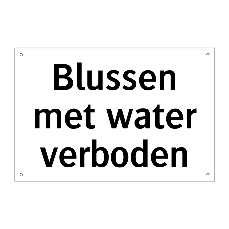 Blussen met water verboden