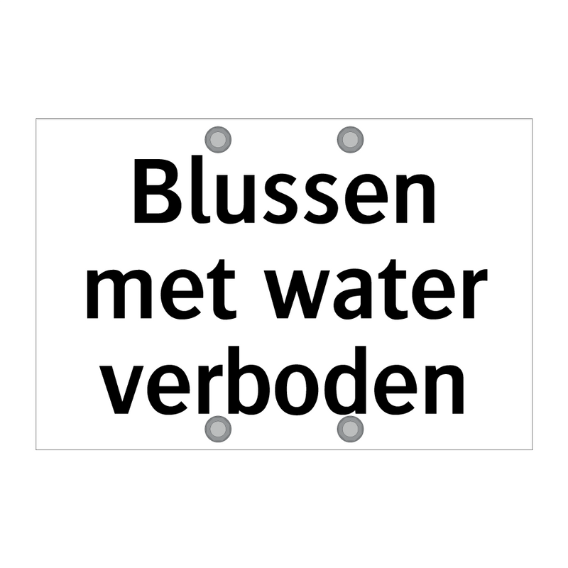 Blussen met water verboden