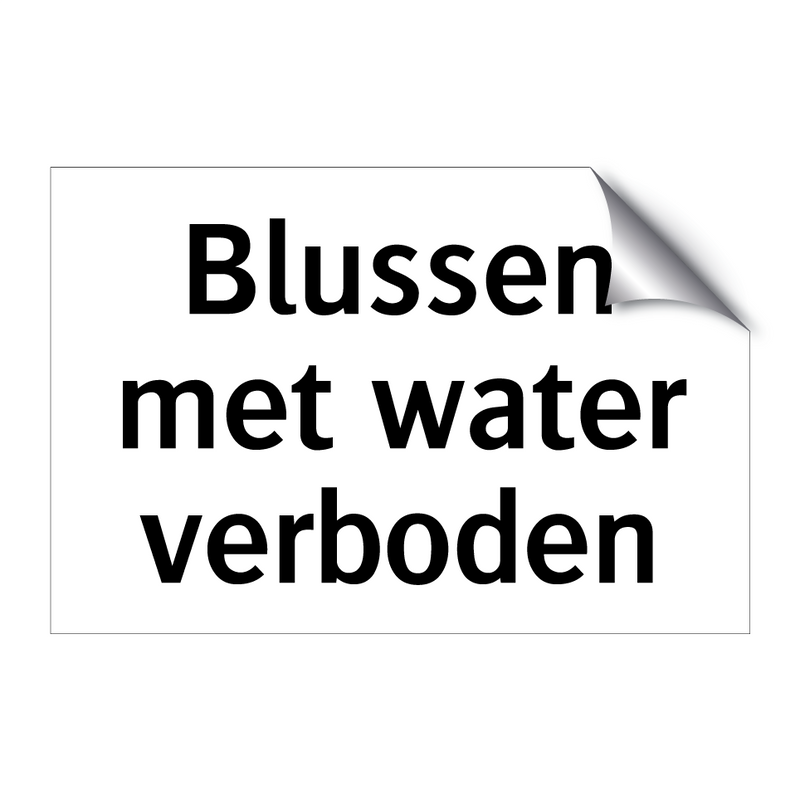 Blussen met water verboden