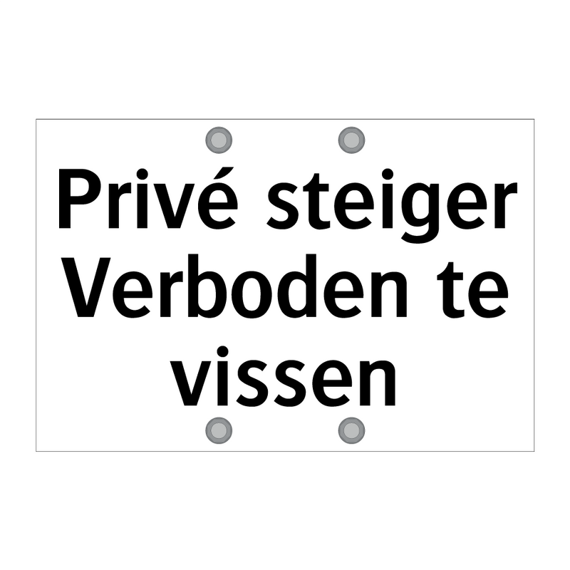 Privé steiger Verboden te vissen