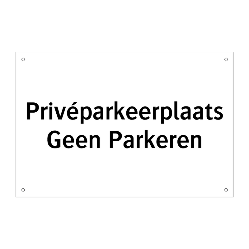 Privéparkeerplaats Geen Parkeren