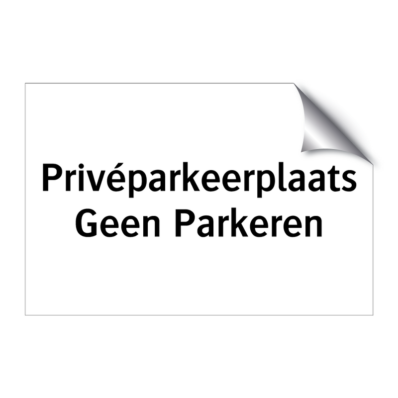 Privéparkeerplaats Geen Parkeren