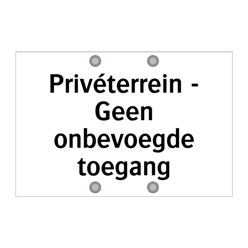 Privéterrein - Geen onbevoegde toegang