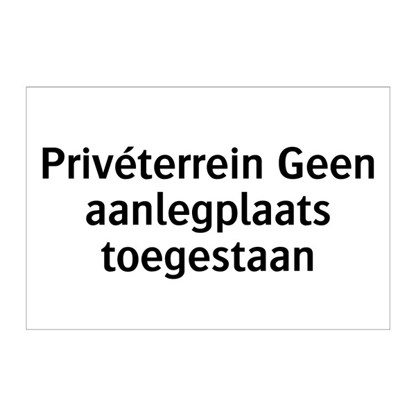 Privéterrein Geen aanlegplaats toegestaan