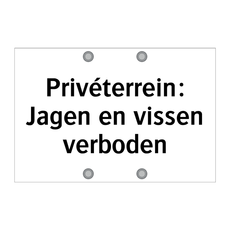 Privéterrein: Jagen en vissen verboden