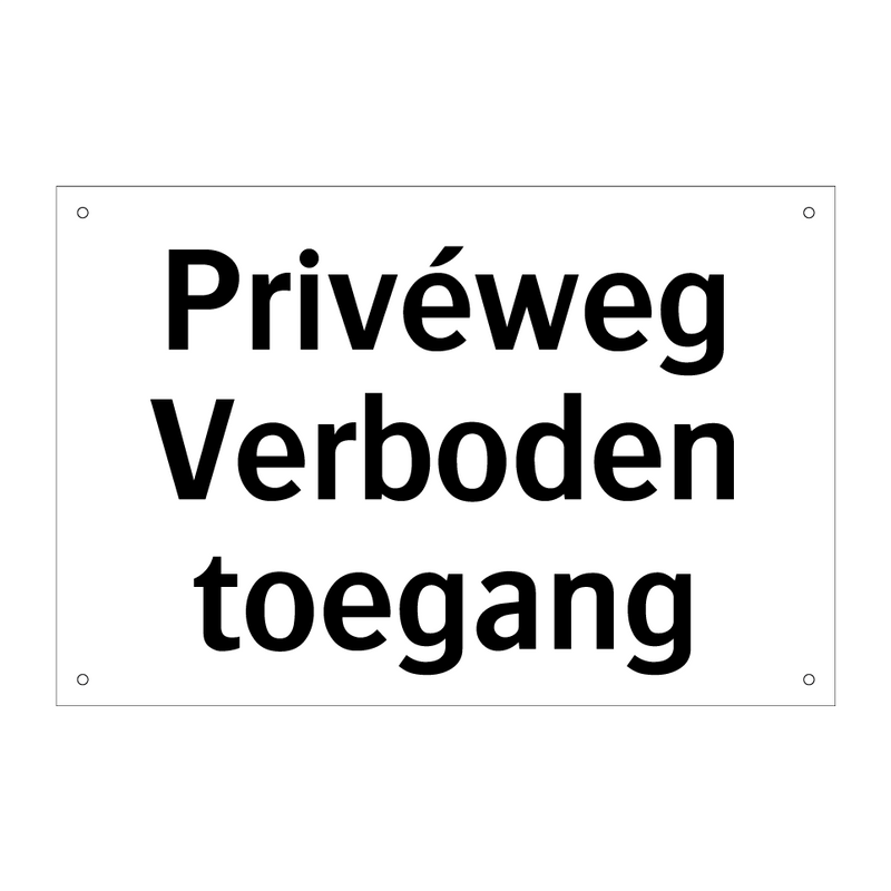 Privéweg Verboden toegang