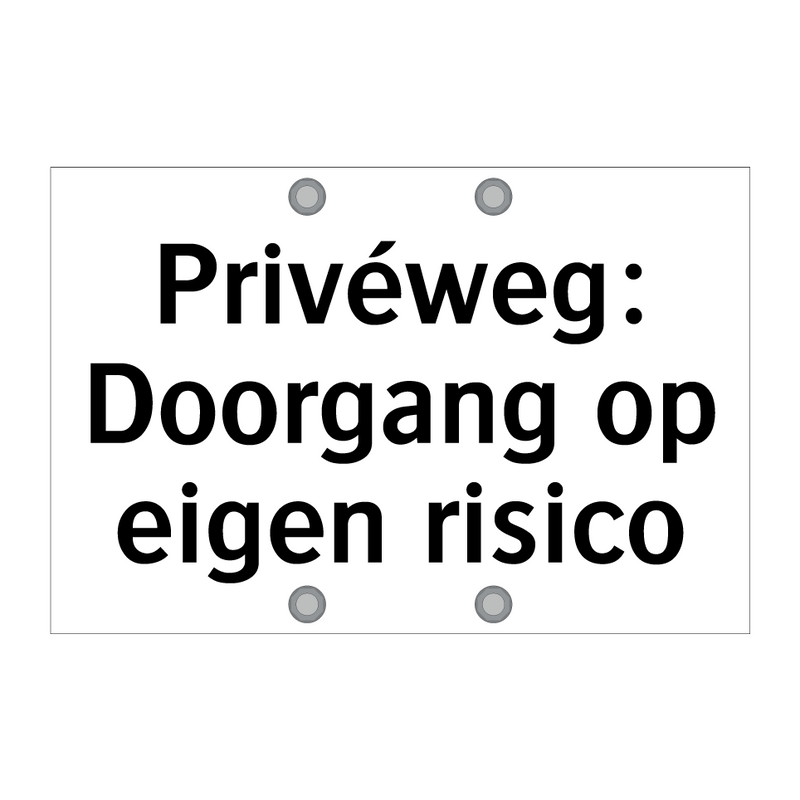 Privéweg: Doorgang op eigen risico