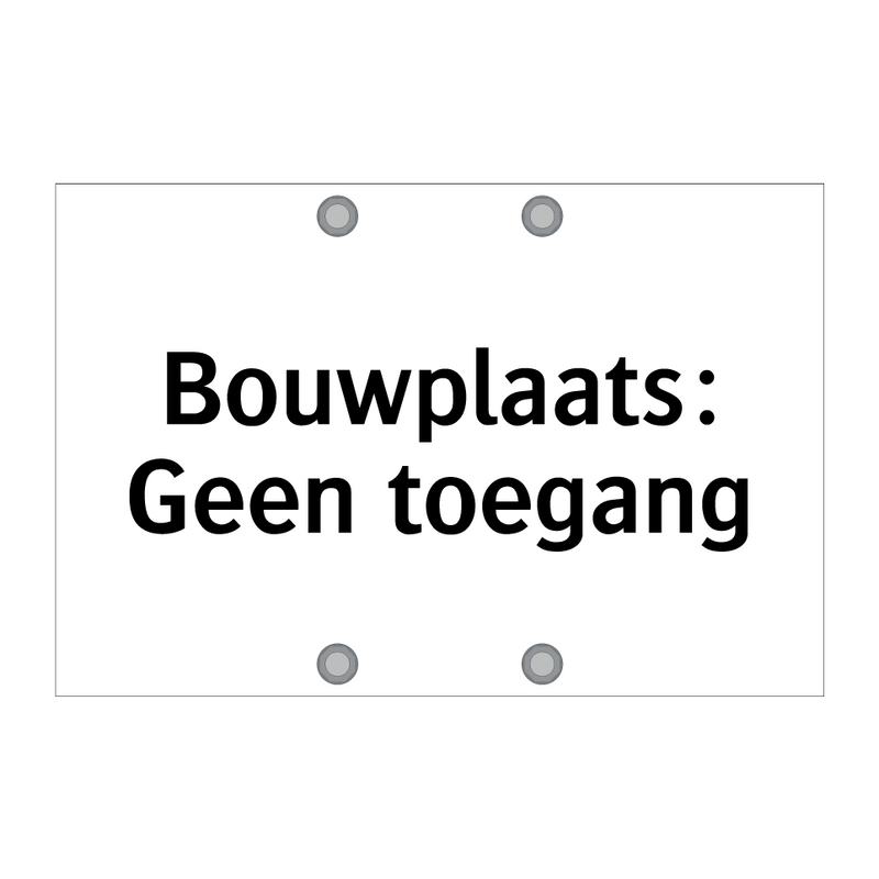 Bouwplaats: Geen toegang